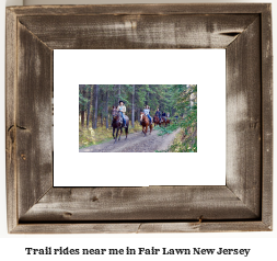 trail rides near me in Fair Lawn, New Jersey